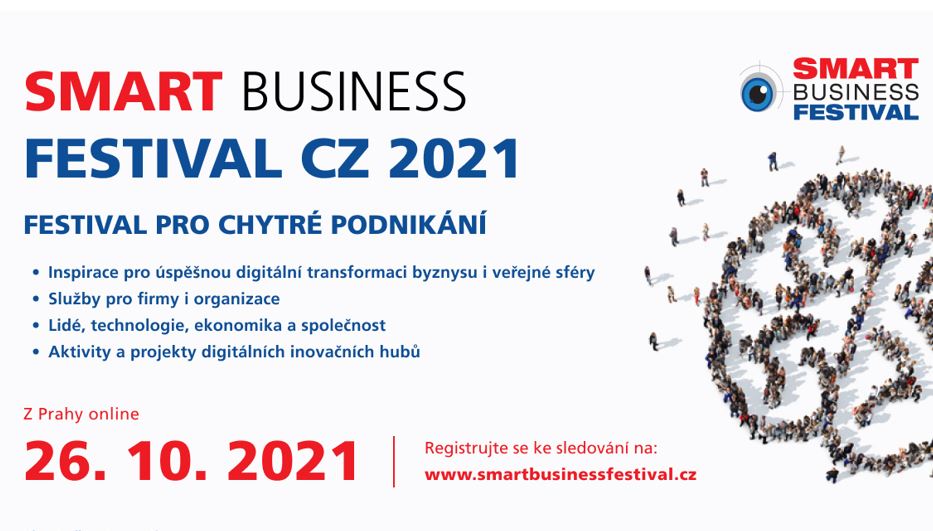 Smart Business Festival CZ 2021 představí aktuality k podpoře chytrého podnikání